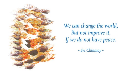 we-can-change-world-but-not-improve-ifno-peace